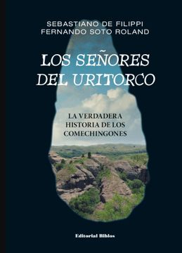 portada Los Señores del Uritorco - la Verdadera Historia de los Comechingones (in Spanish)
