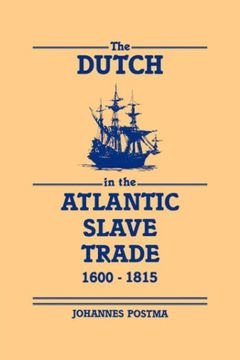 portada Dutch in the Atlantic Slave Trade (en Inglés)