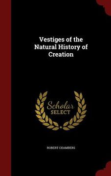 portada Vestiges of the Natural History of Creation (en Inglés)