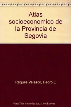 portada Atlas Socio Economico de la Provincia de Segovia Obra Completa