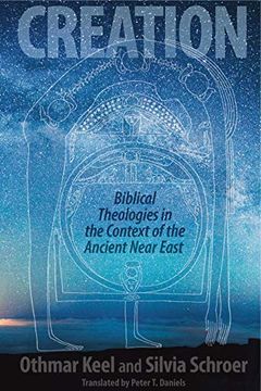 portada Creation: Biblical Theologies in the Context of the Ancient Near East (in English)