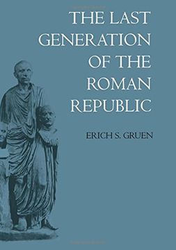portada The Last Generation of the Roman Republic (en Inglés)