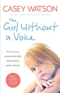 portada The Girl Without a Voice (Casey's Teaching Memoirs)