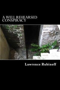 portada A Well Rehearsed Conspiracy