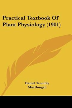 portada practical textbook of plant physiology (1901) (in English)