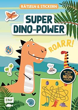 portada Rätseln und Stickern? Super-Dino-Power: Mit Vielen Coolen Neon-Stickern: Für Kleine Dinosaurier-Fans ab 4 Jahren (en Alemán)