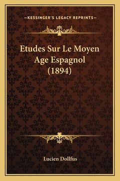 portada Etudes Sur Le Moyen Age Espagnol (1894) (en Francés)