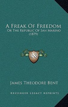 portada a freak of freedom: or the republic of san marino (1879)