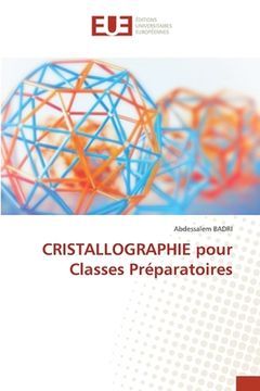 portada CRISTALLOGRAPHIE pour Classes Préparatoires (in French)