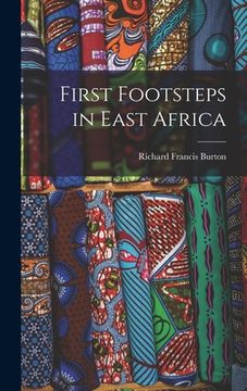 portada First Footsteps in East Africa (en Inglés)