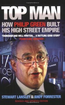 portada Top Man: How Philip Green Built His High Street Empire