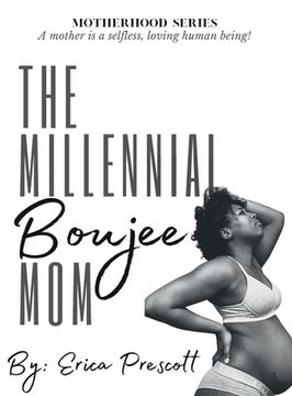 portada The Millennial Boujee Mom: Motherhood Series (en Inglés)