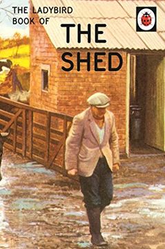 portada The Ladybird Book of the Shed (Ladybirds for Grown-Ups)