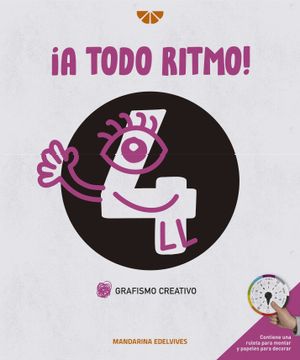 portada A Todo Ritmo! Grafismo Creativo 4 (Cuadernos Grafismo Creativo) (in Spanish)