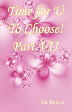 portada Time for U to Choose! Part VII (en Inglés)
