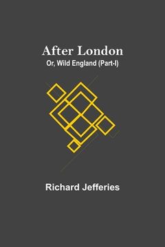 portada After London; Or, Wild England (Part-I) (in English)