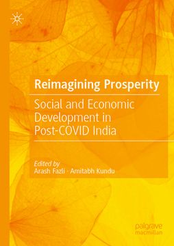 portada Reimagining Prosperity: Social and Economic Development in Post-Covid India (in English)