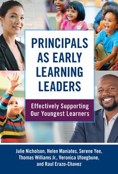 portada Principals as Early Learning Leaders: Effectively Supporting our Youngest Learners (Early Childhood Education Series) 