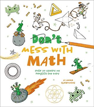 portada Mess With Math: Over 70 Hands-On Projects for Kids (in English)