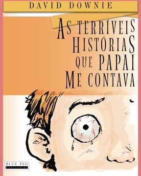 portada As Terríveis Histórias Que Papai Me Contava (South American Portuguese Edition)