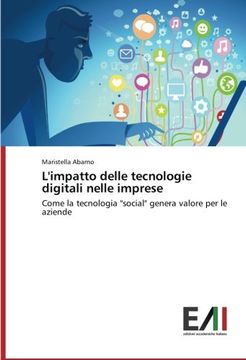 portada L'impatto delle tecnologie digitali nelle imprese: Come la tecnologia "social" genera valore per le aziende
