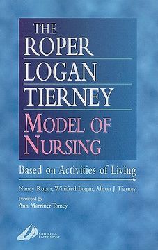portada the roper-logan-tierney model of nursing: based on activities of living (en Inglés)