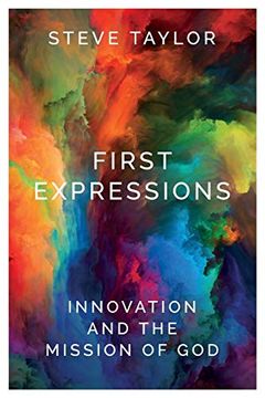 portada First Expressions: Innovation and the Mission of god (en Inglés)
