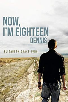 portada Now, i m Eighteen: Dennis (en Inglés)
