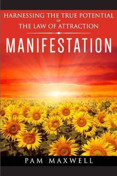 portada Manifestation: Harnessing The True Potential Of The Law Of Attraction: (Manifestation Techniques, Law of Attraction, Manifesting, Aff (in English)