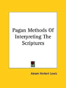 portada pagan methods of interpreting the scriptures (en Inglés)