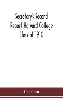 portada Secretary's Second Report Harvard College Class of 1910 (en Inglés)