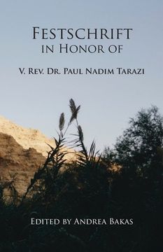 portada Festschrift in Honor of V. Rev. Dr. Paul Nadim Tarazi (en Inglés)