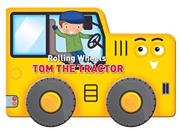 portada Rolling Wheels: Tom the Tractor (en Inglés)