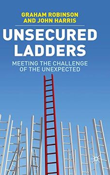 portada Unsecured Ladders: Meeting the Challenge of the Unexpected (en Inglés)