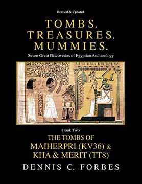portada Tombs. Treasures. Mummies. Book Two: The Tomb of Maiherpri (Kv36) & Tomb of kha & Merit (Tt8): Volume 2 (en Inglés)