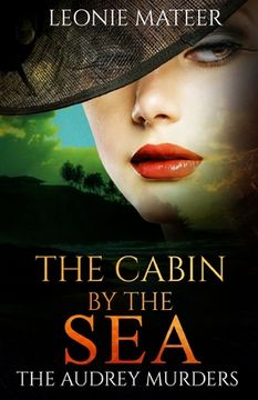 portada The Cabin by the Sea: The Audrey Murders - Book Two (in English)