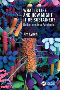portada What is Life and how Might it be Sustained? Reflections in a Pandemic (en Inglés)