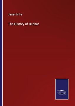 portada The History of Dunbar (en Inglés)