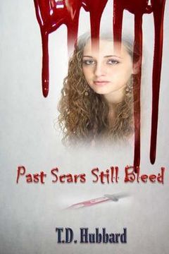 portada Past Scars Still Bleed (en Inglés)