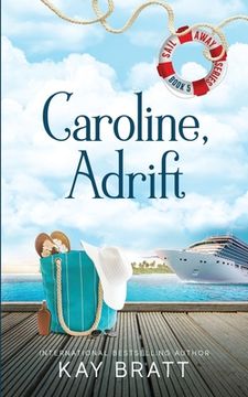 portada Caroline, Adrift: (Sail Away Series Book 5) (en Inglés)