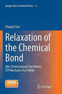 portada Relaxation of the Chemical Bond: Skin Chemisorption Size Matter ZTP Mechanics H2O Myths (Springer Series in Chemical Physics)