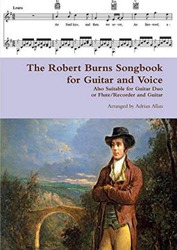 portada The Robert Burns Songbook for Guitar and Voice: Also Suitable for Guitar duo or Flute (en Inglés)