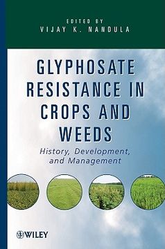 portada Glyphosate Resistance in Crops and Weeds: History, Development, and Management (en Inglés)