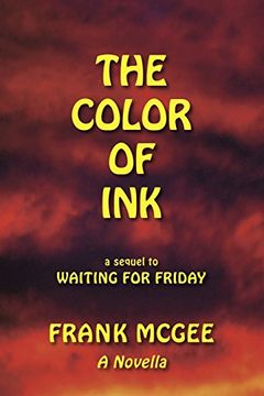 portada The Color of Ink: A Sequel to Waiting for Friday (en Inglés)