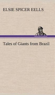 portada tales of giants from brazil (en Inglés)
