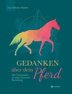 portada Gedanken über dein Pferd: Mit Verständnis zu einer besseren Beziehung (en Alemán)