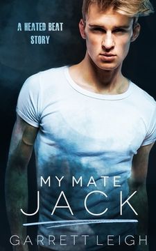 portada My Mate Jack: A Heated Beat Story (en Inglés)
