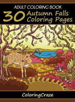 portada Adult Coloring Book: 30 Autumn Falls Coloring Pages (en Inglés)