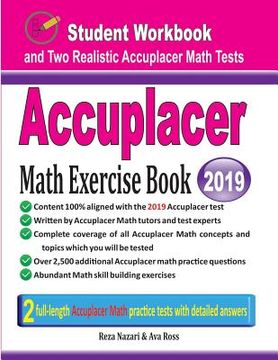 portada Accuplacer Math Exercise Book: Student Workbook and Two Realistic Accuplacer Math Tests (en Inglés)