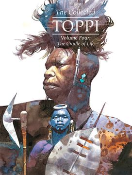 portada The Collected Toppi Vol. 4: The Cradle of Life (en Inglés)